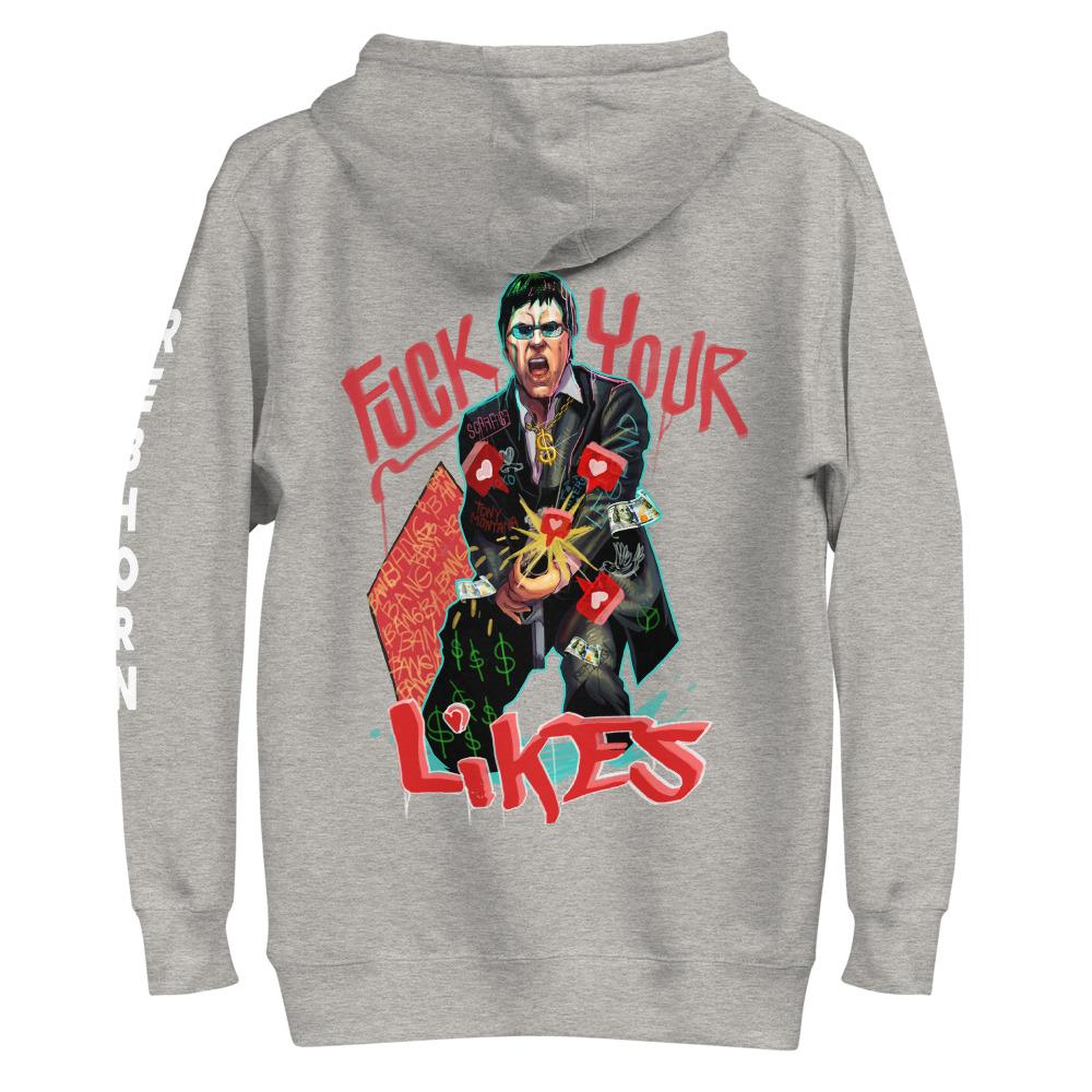 F Your Likes - Scarface Premium Unisex Hoodie
